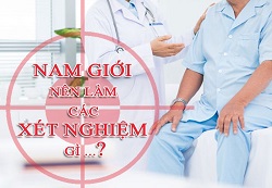 Nam giới nên làm các xét nghiệm gì ?